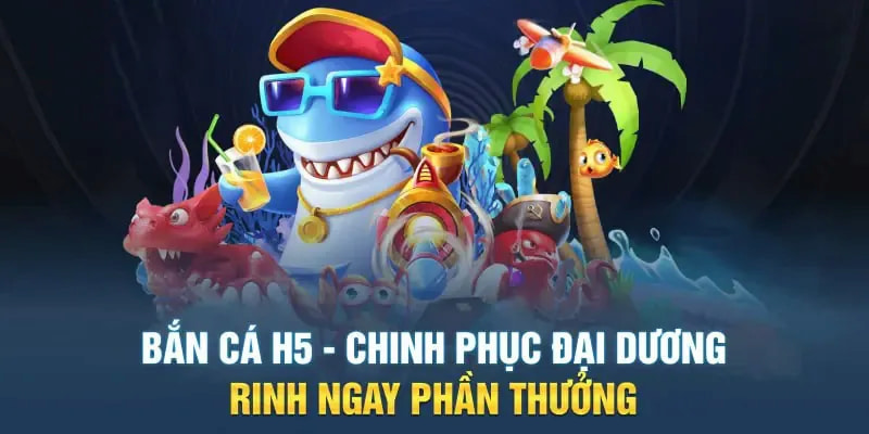 Chiến thuật bắn cá luôn thắng